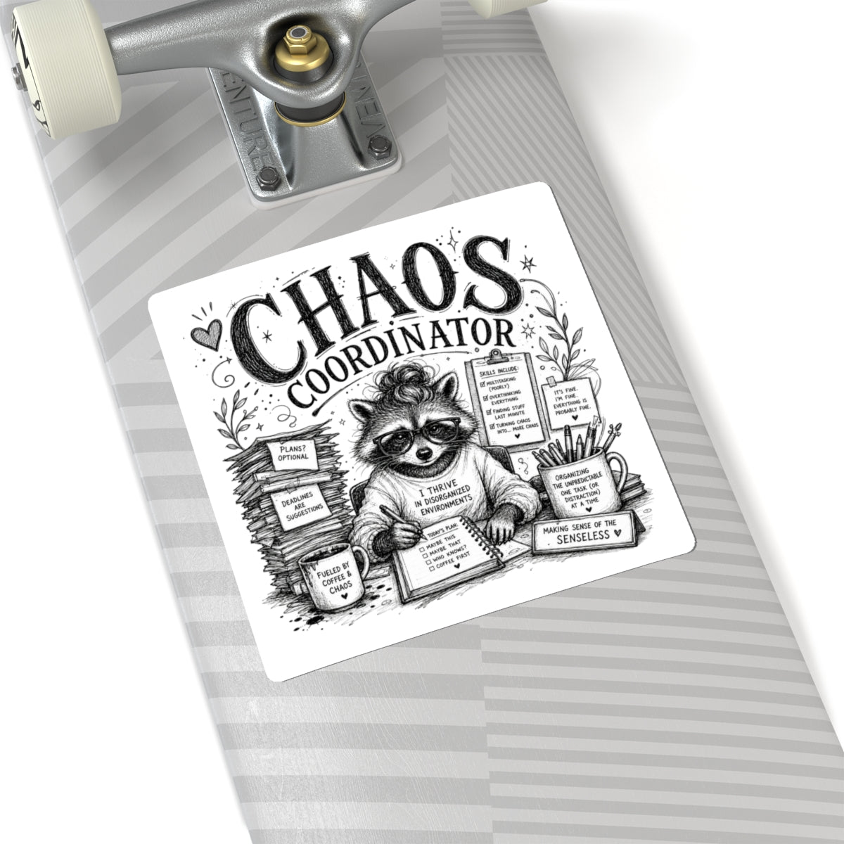 Chaos Coordinator raccoon sticker | Kiss-cut vinyl sticker, desk laptop decal