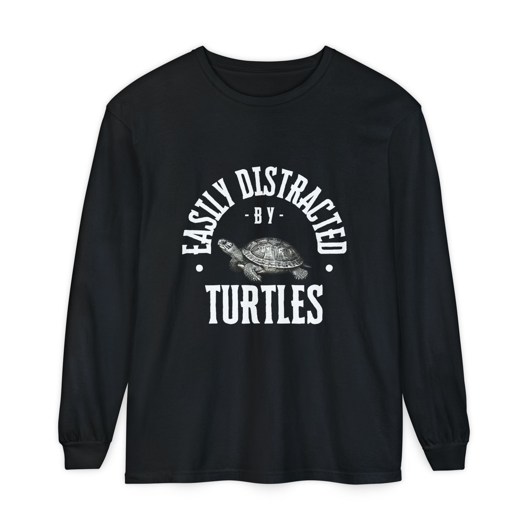 Easily Distracted by Turtles Long Sleeve T-Shirt | Turtle Graphic